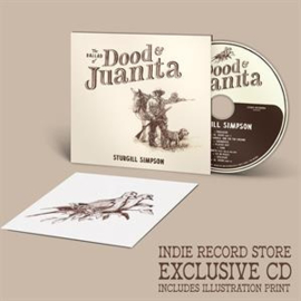Sturgill Simpson - Ballad Of Dood & Juanita | CD Includes print
