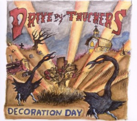 Drive-by truckers - Decoration day | CD