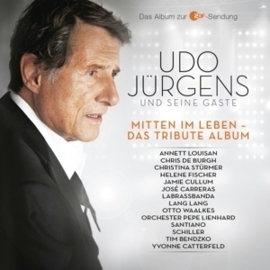 Udo Jürgens & seine Gäste - Mittem im Leben - Das tribute | CD