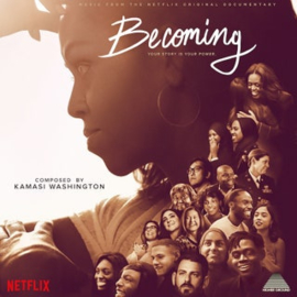 Kamasi Washington - Becoming (Music From The Netflix Original Documentary)  | CD