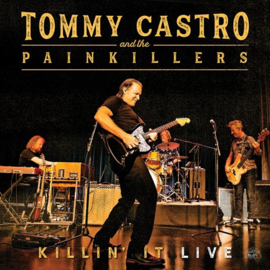 Tommy Castro & Painkillers - Killin' it live |  LP