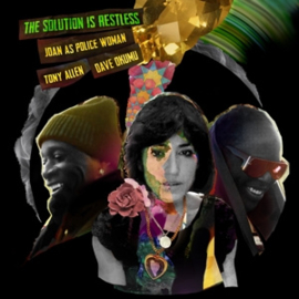 Joan As Police Woman & Tony Allen & Dave Okumu - Solution Is Restless | CD