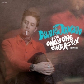 Daniel Romano - If Ive Only One Time Askin | CD