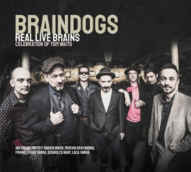 Braindogs - Real Live Brains: Celebration of Tom Waits | CD