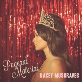 Kacey Musgraves - Pageant material | LP