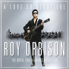 Roy Orbison with the Royal Philharmonic orchestra - A love is so beautiful | LP