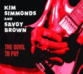 Kin Simmonds & Savoy Brown - The devil to pay | CD