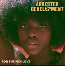 Arrested Development - For the Fkn Love  | 2LP -Coloured vinyl-