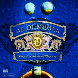 Al Di Meola - Pursuit of Radical Rhapsody | 2LP