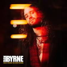 Dan Byrne - This is Where the Show Begins | LP -Coloured vinyl-