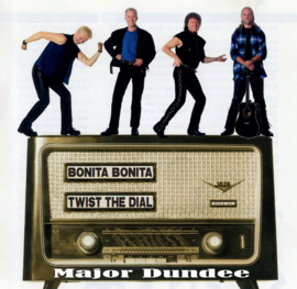 Major Dundee - Bonita Bonita / Twist The Dial | 7"vinyl single