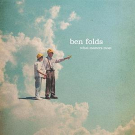 Ben Folds - What Matters Most | CD -Autographed by Ben Folds-