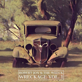 Robert Jon & The Wreck - Wreckage Vol. 1  | CD