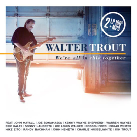 Walter Trout - We're all in this together | 2LP