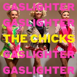 Dixie Chicks - Gaslighter | LP