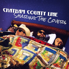 Chatham county line - Sharing the covers |  LP