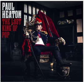 Paul Heaton - The last king of pop | CD