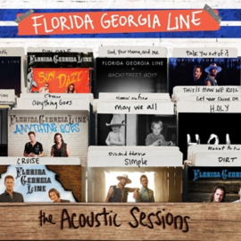 Florida Georgia Line - Acoustic Sessions | CD