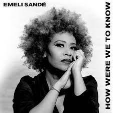 Emeli Sande - How Were We To Know  | CD