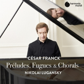 Nikolai Lugansky - Franck: Preludes, Fugues & Chorals | CD