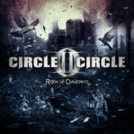 Circle II circle - Reign of darkness  | CD