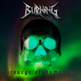 Burning - Scourge Of Humanity | LP Coloured vinyl