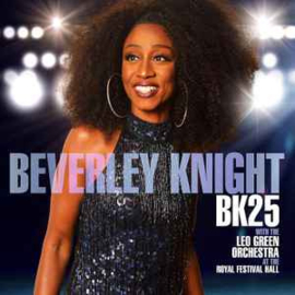 Beverley Knight & the Leo Green Orchestra - BK25  | CD