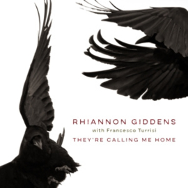 Rhiannon Giddens - They're Calling Me Home | CD