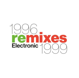 Electronic - 1996 Remixes 1999 | LP