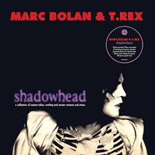 Marc Bolan & T. Rex - Shadowhead | LP