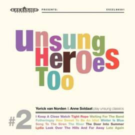 Yorick van Norden & Anne Soldaat - Unsung heroes too  |  CD