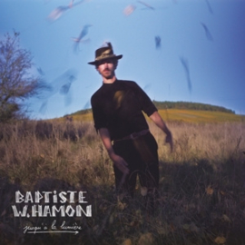 Baptiste W. Hamon - Jusqu a La Lumiere | LP