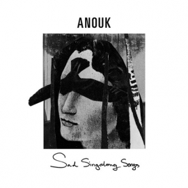 Anouk - Sad singalong songs | CD -Limited edition-
