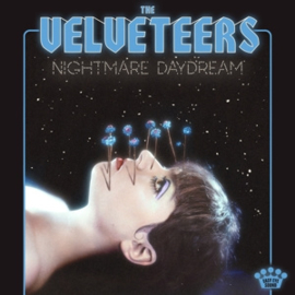 Velveteers - Nightmare Daydream | LP