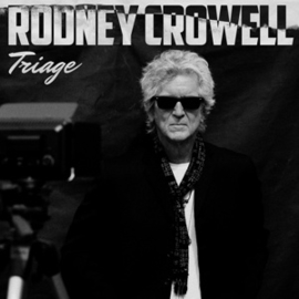 Rodney Crowell - Triage | LP