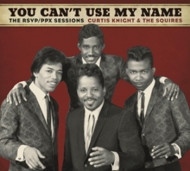 Curtis Knight & the Squires (featuring Jimi Hendrix) - You can't use my name | CD