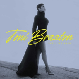 Toni Braxton - Spell My Name | CD