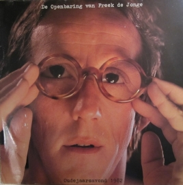 Freek de Jonge - De Openbaring Van Freek De Jonge - Oudejaarsavond 1982 | 2e hands vinyl LP