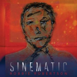 Robbie Robertson - Sinematic | CD