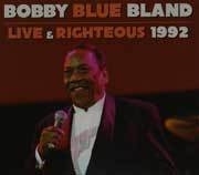 Bobby Bland - Live and righteous | CD