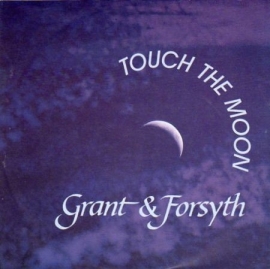 Grant & Forsyth - Touch The Moon - 2e hands 7" vinyl single-