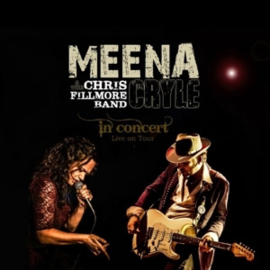 Meena Cryle & the Chris Fillmore band - In concert | CD