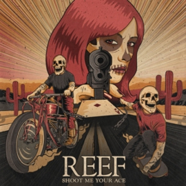 Reef - Shoot Me Your Ace  | CD