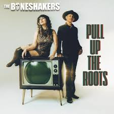 Boneshakers - Pull Up the Roots | CD