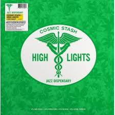 Various - Jazz Dispensary: Cosmic Stash High Lights | LP -Coloured vinyl-