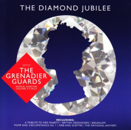 Grenadier Guards - The diamond jubilee | CD