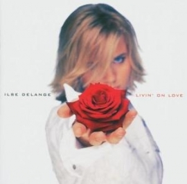 Ilse DeLange - Livin' on love | CD