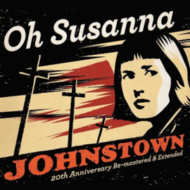 Oh Susanna - Johnstown | CD 20th anniversary edition