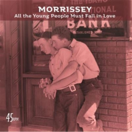 Morrissey - All the young people must fall in love | 7" single