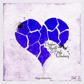 Various - Broken Hearts & Dirty Windows: Songs Of John Prine, Vol. 2 | LP